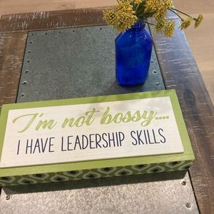 🛍 I’m Not Bossy…I Have Leadership Skills Plaque